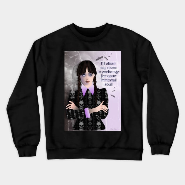 I'll clean my room in exchange for your immortal soul Crewneck Sweatshirt by Sonia Jones Emporrium of unique designs 